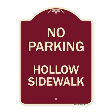 Signmission No Parking Hollow Sidewalk Heavy-Gauge Aluminum Architectural Sign, 24" x 18", BU-1824-23726 A-DES-BU-1824-23726
